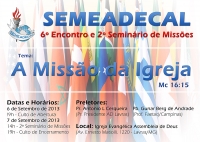 Come&ccedil;a nesta sexta-feira o 6&ordm; Encontro e 2&ordm; Semin&aacute;rio de Miss&otilde;es da SEMEADECAL