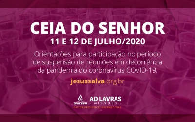 Orienta&ccedil;&otilde;es para participa&ccedil;&atilde;o da Ceia do Senhor no m&ecirc;s de julho de 2020