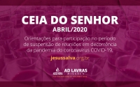 Orienta&ccedil;&otilde;es para participa&ccedil;&atilde;o da Ceia do Senhor no m&ecirc;s de abril de 2020