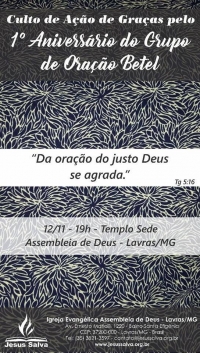 Participe do Culto em A&ccedil;&atilde;o de Gra&ccedil;as pelo 1&ordm; Anivers&aacute;rio do Grupo de Ora&ccedil;&atilde;o Betel