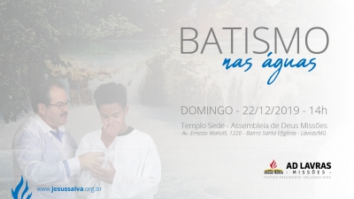 Batismo nas &aacute;guas ser&aacute; realizado no domingo (22/12/2019)