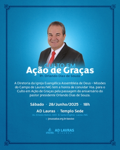 Culto em A&ccedil;&atilde;o de Gra&ccedil;as pelo anivers&aacute;rio do pastor presidente Orlando Dias de Souza