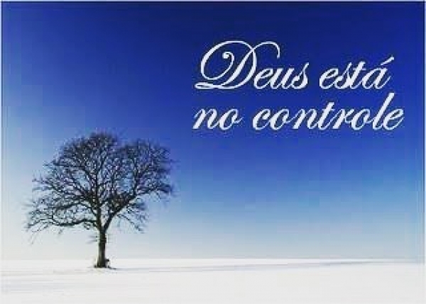 DEUS NUNCA PERDE O CONTROLE